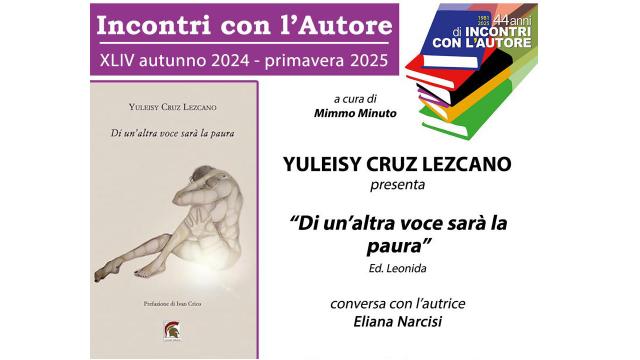 Incontri con l'autore, a San Benedetto Yuleisy Cruz Lezczno presenta il libro ''Di un'altra voce sarà la paura''