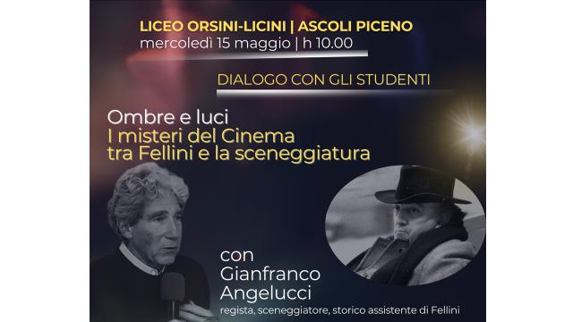 Ascoli Piceno: al Liceo 'Licini-Orsini' incontro con Gianfranco Angelucci, storico assistente di Federico Fellini