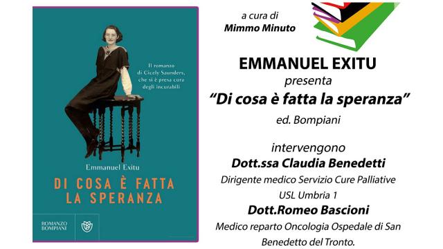 San Benedetto, Emmanuel Exitu presenta il libro ''Di cosa è fatta la speranza''. Presenti i medici Benedetti e Bascioni