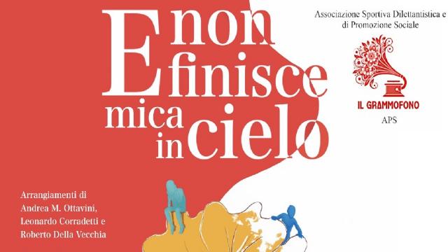 Musical, emozione e memoria: a San Benedetto del Tronto debutta ''E Non Finisce Mica In Cielo''