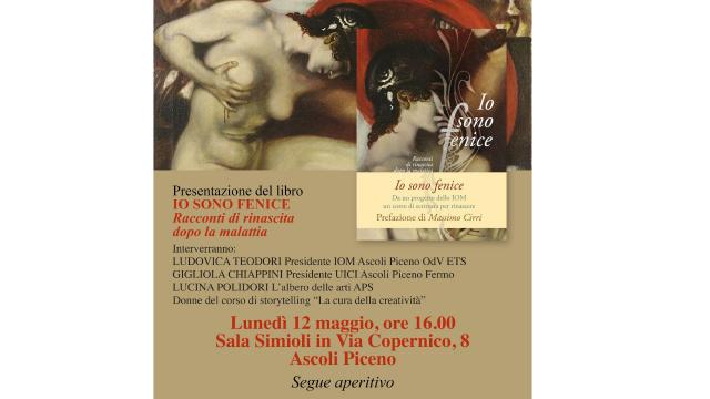 Tour di presentazione di ''Io sono Fenice'' fa tappa ad Ascoli nelle sede dell'Uici da un'idea dello Iom