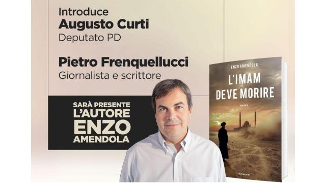 Alla Libreria Rinascita di Ascoli presentazione del libro di Enzo Amendola ''L'Imam deve morire''
