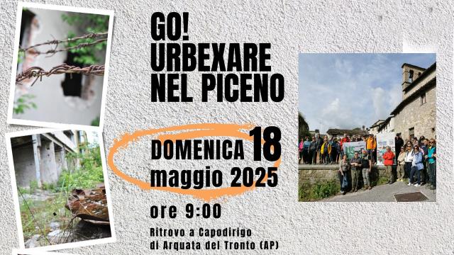 Progetto 'Go–Urbexare nel Piceno': con associazione Delta–Odv escursione da Capodirigo di Arquata a Peracchia