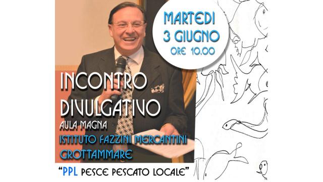 Grottammare, ''PPL – Pesce Pescato Locale'': all'IIS Fazzini Mercantini incontro divulgativo rivolto agli studenti