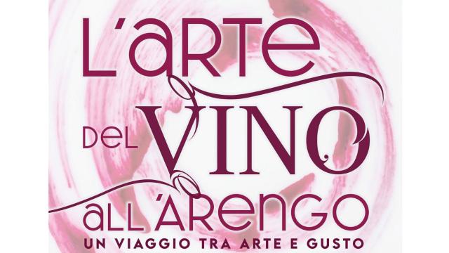 L’Arte del Vino all’Arengo: ad Ascoli manifestazione tra arte e gusto con le eccellenze vinicole del territorio