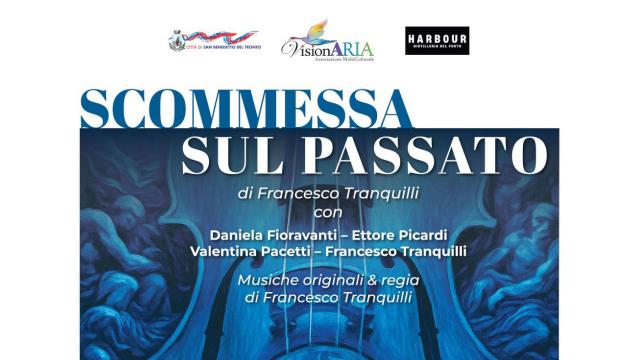 San Benedetto del Tronto, ''Scommessa sul passato'': prima assoluta della commedia di Francesco Tranquilli