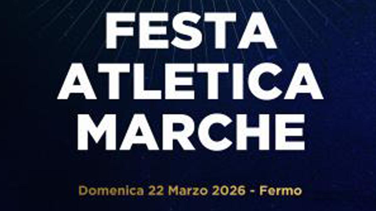 Festa Atletica Marche: a Fermo l’evento con società e atleti protagonisti della scorsa stagione. Ecco l’elenco dei premiati