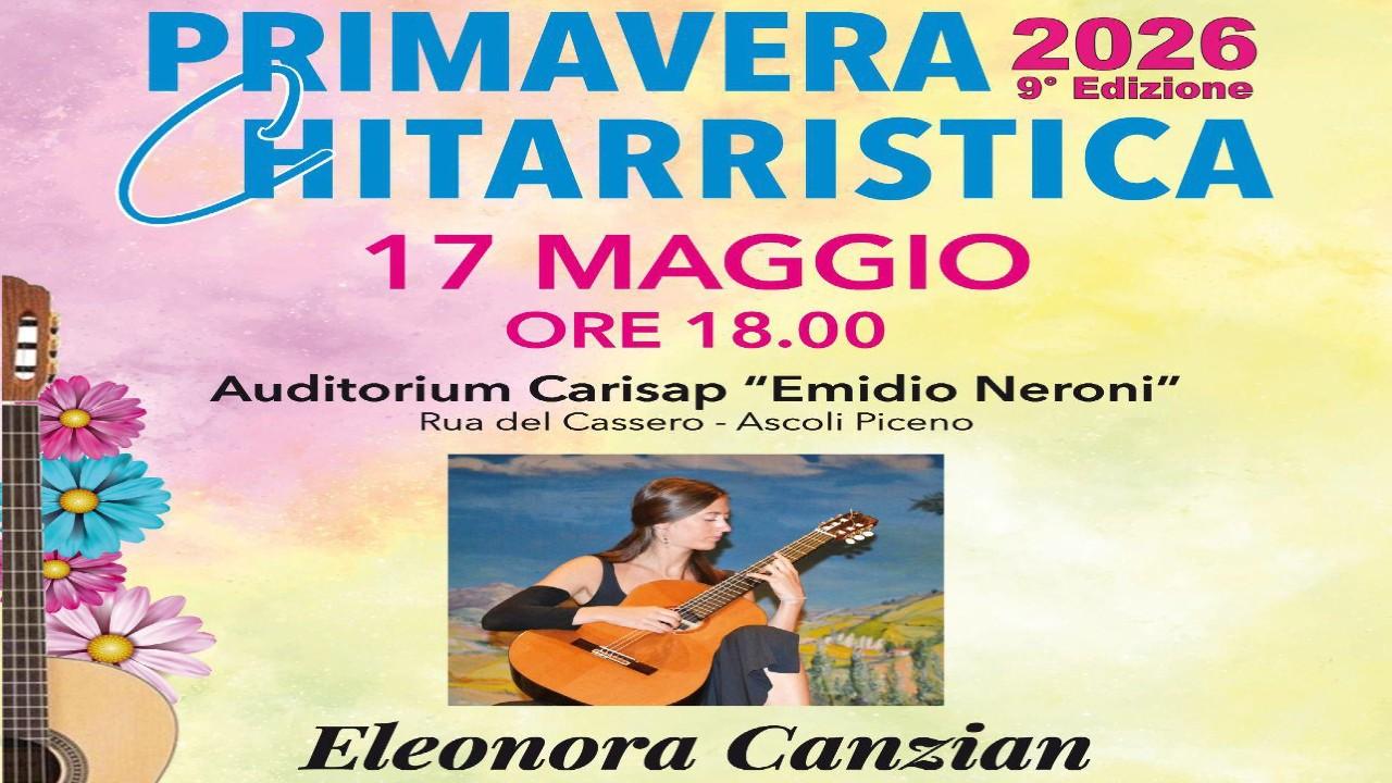 Ascoli Piceno, il festival 'Primavera Chitarristica' si conclude con il concerto di Eleonora Canzian: appuntamento all'auditorium Neroni