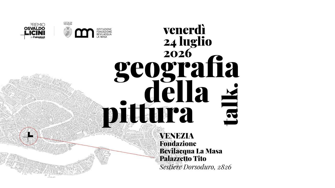 Il Premio Osvaldo Licini by Fainplast fa tappa a Venezia. Al Palazzetto Tito talk sulla Geografia della pittura