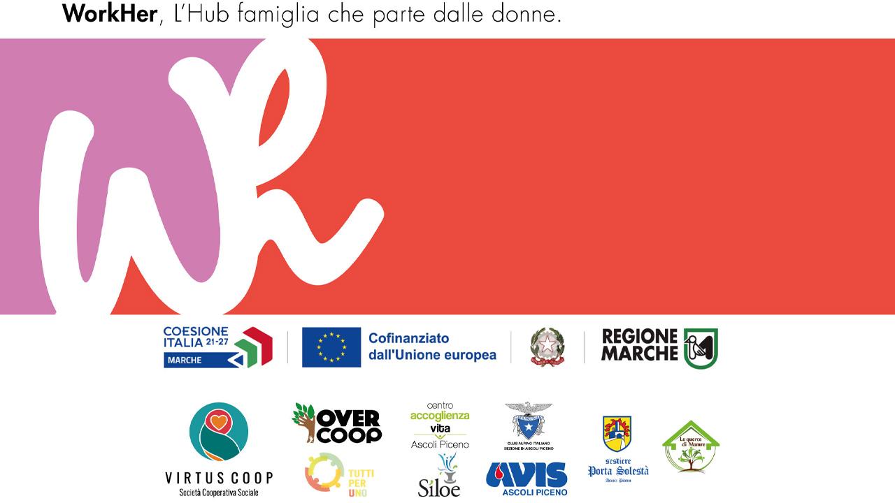 WorkHer: nuovo hub famiglia con figura femminile al centro. Ad Ascoli Piceno via al progetto guidato dalla capofila Virtus Coop