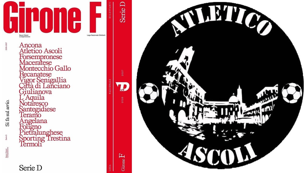Atletico Ascoli, ufficializzato il girone F di Serie D 2026/2027. Esordio stagionale in Coppa Italia a fine Agosto