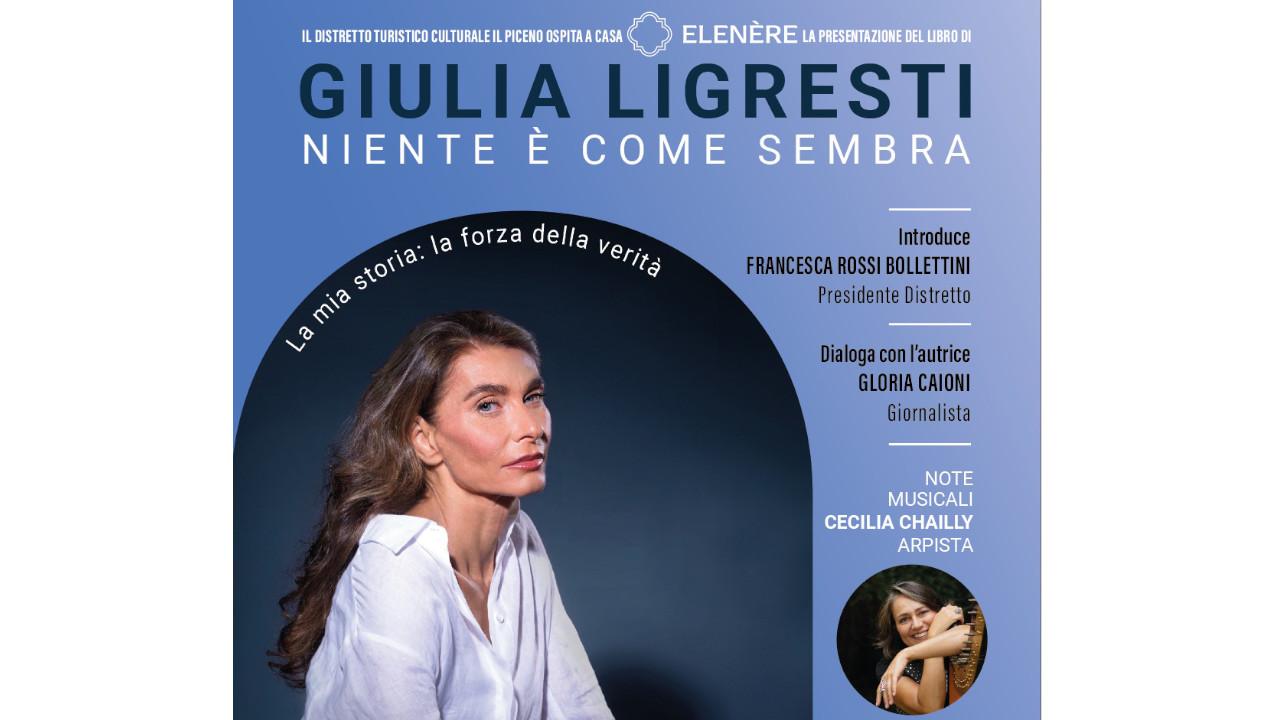 Ascoli Piceno: Giulia Ligresti presenta ''Niente è come sembra'' e concerto di Cecilia Chailly