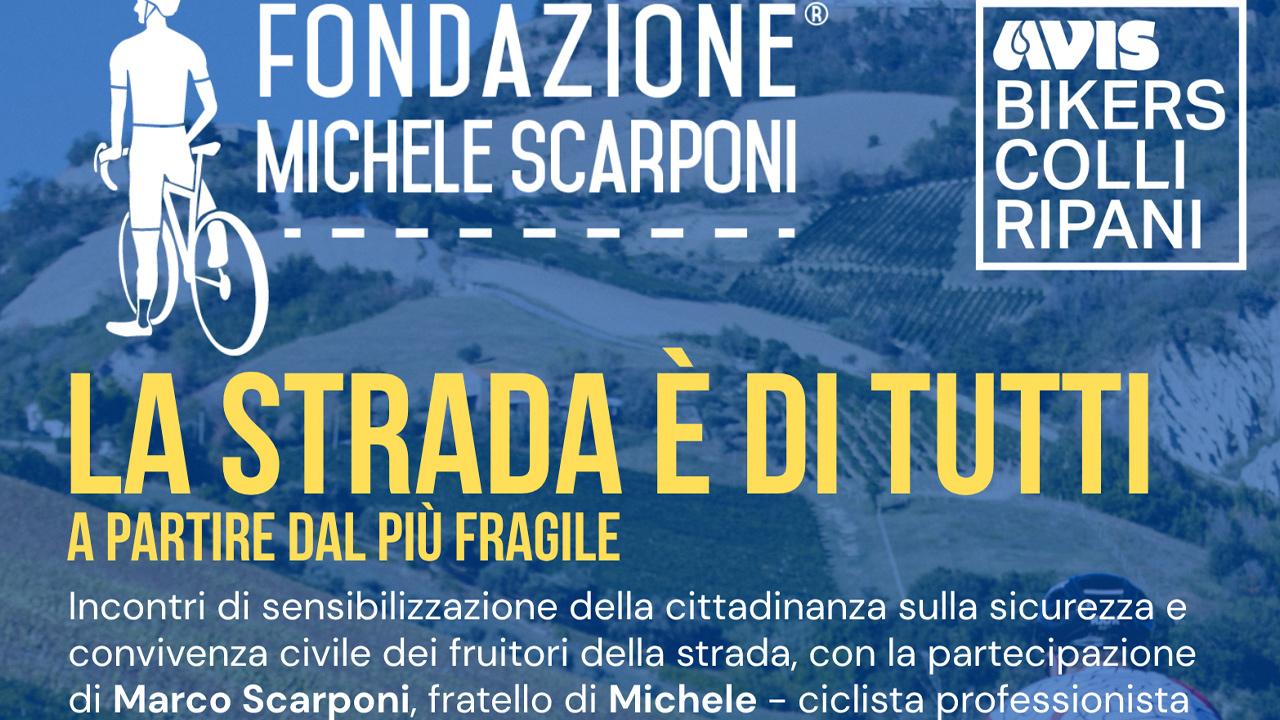 'La Strada è di Tutti, a partire dal più fragile': a Ripatransone iniziativa su sicurezza stradale con Fondazione Michele Scarponi
