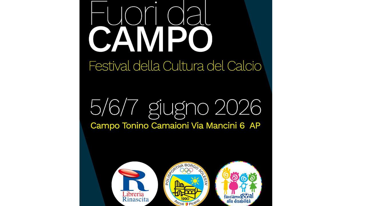 Ascoli Piceno, Polisportiva Borgo Solestà presenta “Fuori dal Campo – Festival della Cultura del Calcio”