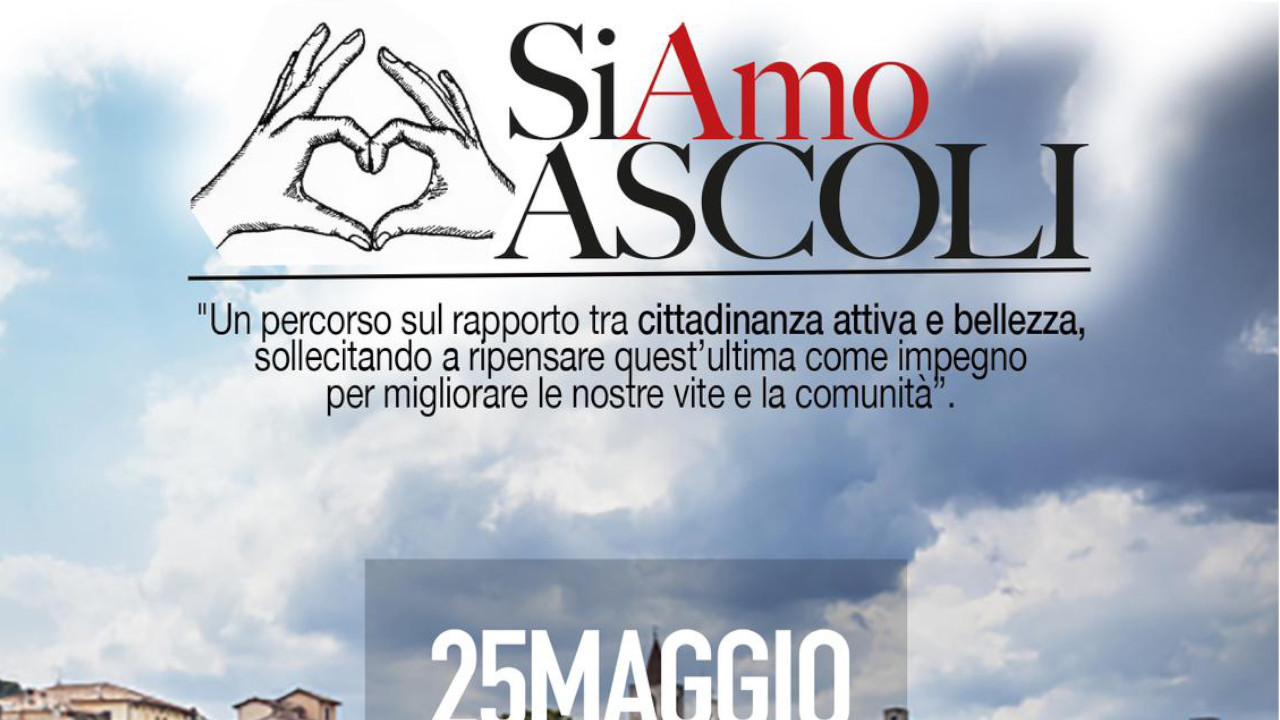 ''Si …Amo Ascoli'', incontro tra cittadinanza attiva e bellezza promosso da ''Ascoli da Vivere'' e ''Frida Art Academy''