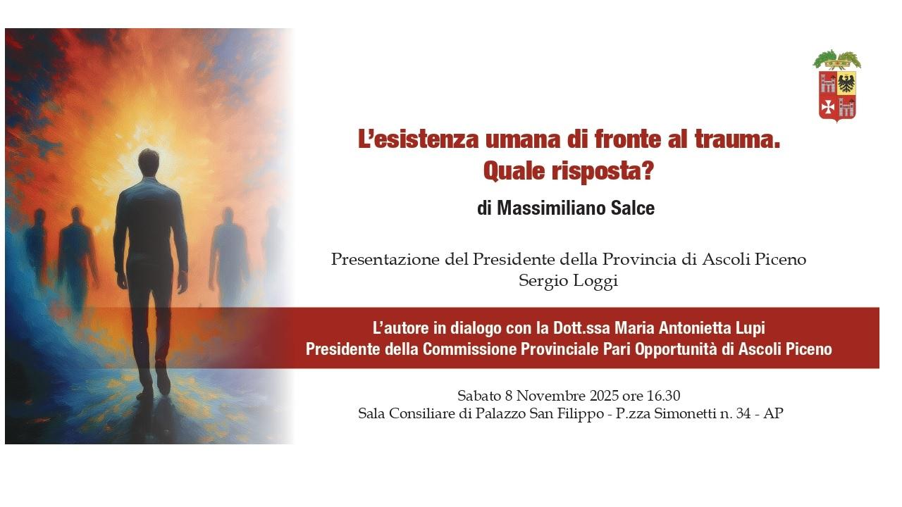 Provincia Ascoli Piceno, presentazione del libro “L’esistenza umana di fronte al trauma. Quale risposta?” 