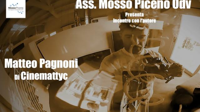 Monteprandone, Associazione Mosso Piceno: due incontri dedicati al video con Matteo Pagnoni