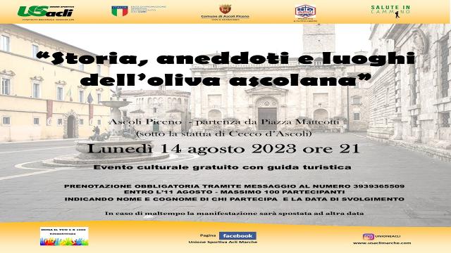 Ascoli: ''Salute in cammino per la cultura'', da Piazza Matteotti ''Storia, aneddoti e luoghi dell’oliva ascolana''