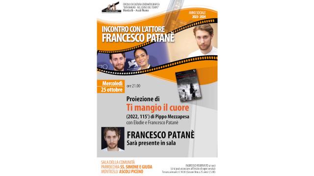 Ascoli Piceno, al Cinecircolo di Monticelli serata speciale con l'attore Francesco Patanè