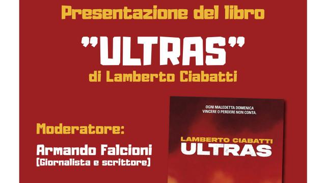 Ascoli Piceno, presentazione del volume Ultrà di Lamberto Ciabatti a Palazzo dei Capitani