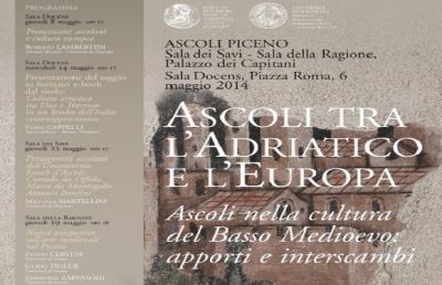 Ciclo di incontri “Ascoli tra l'Adriatico e l'Europa”