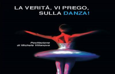 Ascoli, si presenta il libro “La verità, vi prego, sulla danza”