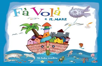 San Benedetto, si presenta il libro la “FàVolà e il Mare”