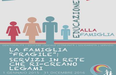 La famiglia fragile: servizi in rete che ri-creano legami
