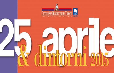 25 Aprile & dintorni, tutti gli appuntamenti a San Benedetto
