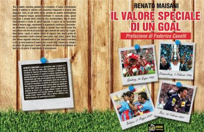 “Il valore speciale di un goal”, il libro sul calcio di Renato Maisani