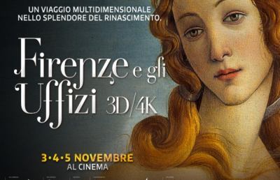 Cinema, arriva Firenze e gli Uffizi 3D/4K – Viaggio nel Cuore del Rinascimento