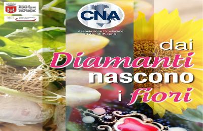 Cna Ascoli, arriva l'evento ''Dai diamanti nascono i fiori''