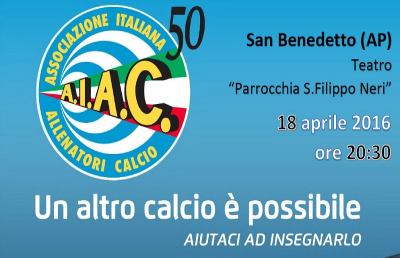 Incontro Aiac a San Benedetto con Mazzone, Mangia, Destro e Palladini