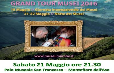  Montefiore dell’Aso, appuntamento con la Notte dei Musei 2016