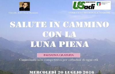  ''Salute in cammino con la luna piena'' sul Colle San Marco di Ascoli