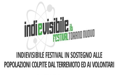 INDIeVISIBILE Festival a sostegno delle popolazioni colpite dal terremoto 