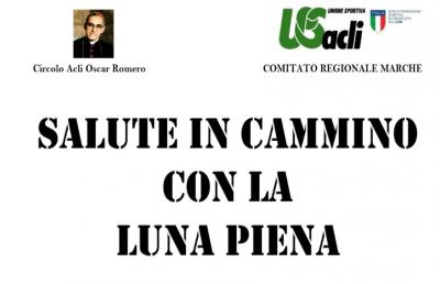 Ascoli Piceno, tutto pronto per ''Salute in cammino con la luna piena''