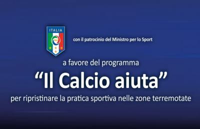 Figc, entra nel vivo programma “Il Calcio aiuta” a sostegno delle aree terremotate