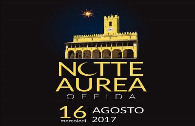 Offida, appuntamento il 16 Agosto con la Notte Aurea