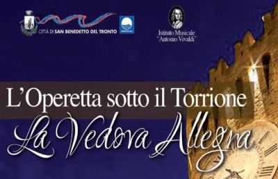 Al Torrione di San Benedetto del Tronto ''La Vedova Allegra'' di Franz Lehar