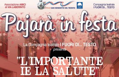  San Benedetto, commedia ''L'importante ie la salute'' per iniziativa “Pajarà in Festa”