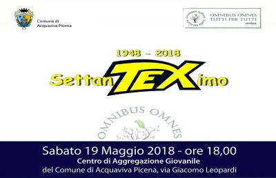  Acquaviva Comics, grande appuntamento con ''SettanTEXimo''