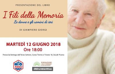 Acli Ascoli Piceno, presentato libro “I fili della memoria. Le donne e gli uomini di ieri”