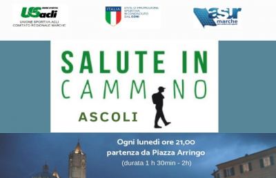 ''Salute in cammino Ascoli'': movimento, cultura e turismo a braccetto