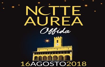 Offida, il 16 Agosto appuntamento con la Notte Aurea