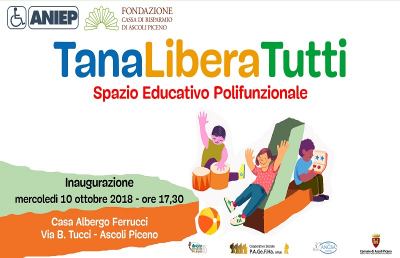 Ascoli Piceno, s'inaugura lo spazio educativo polifunzionale ''Tana Libera Tutti'' 