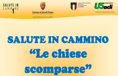 Ascoli Piceno: ''Salute in cammino'', appuntamento con “Le chiese scomparse”