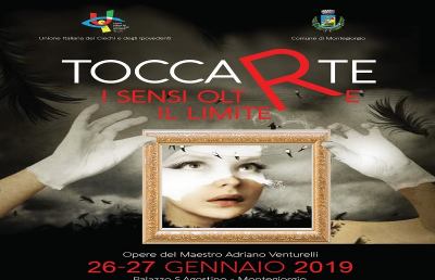 Montegiorgio: s'inaugura  la mostra ''ToccaRte'', i sensi oltre il limite 