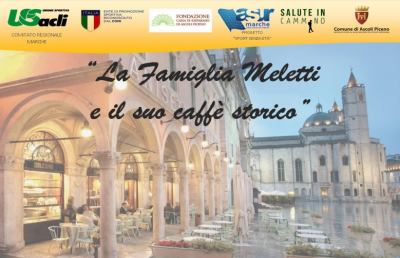 Unione Sportiva Acli, ad Ascoli camminata ''La famiglia Meletti e il suo storico caffè''