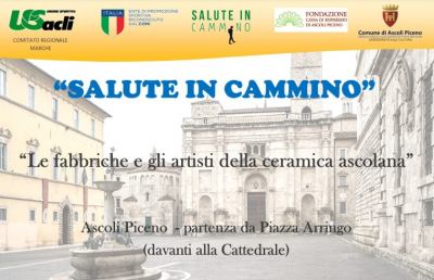 Unione Sportiva Acli: ''Salute in cammino'', le fabbriche e gli artisti della ceramica ascolana